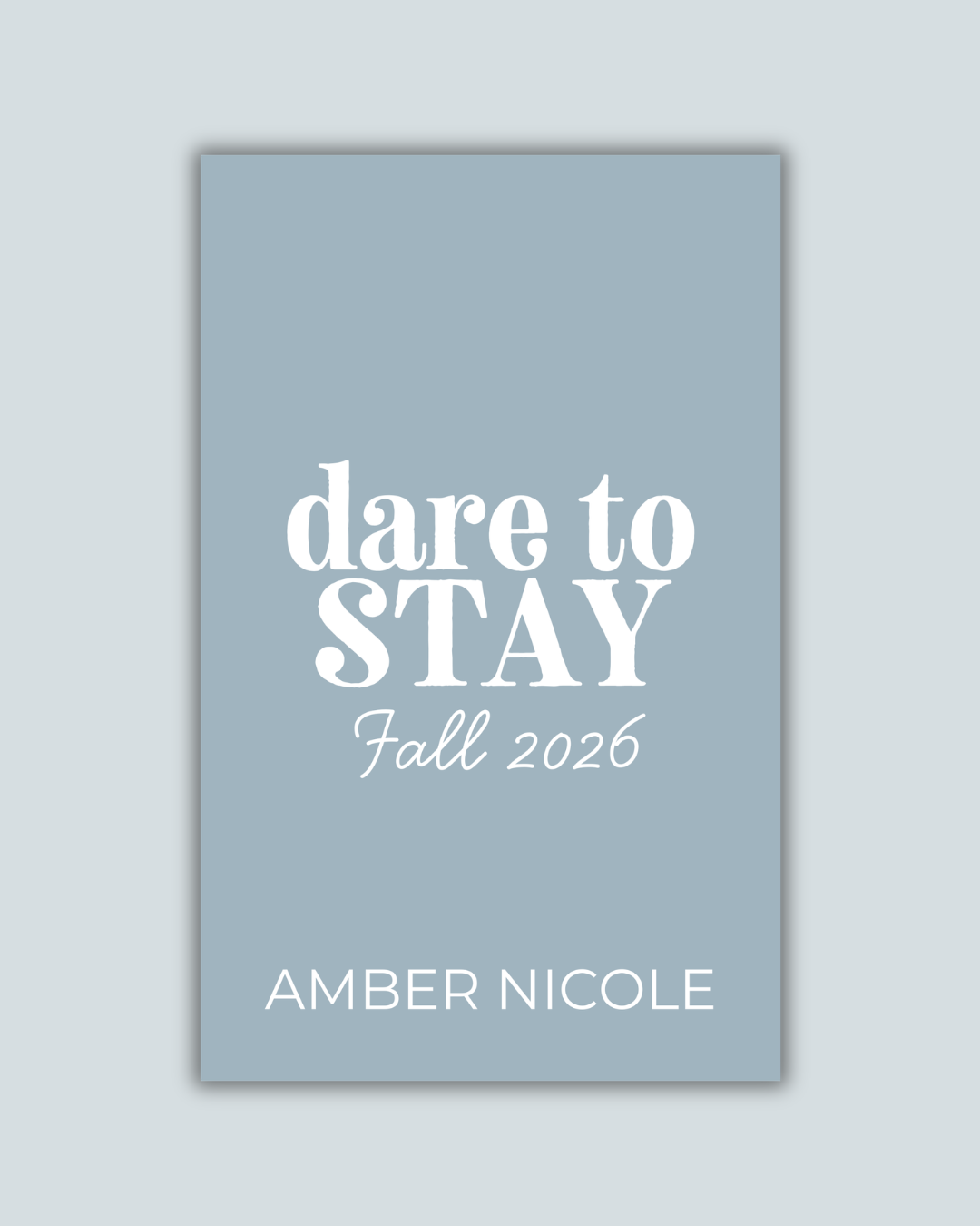 Pre-Order Dare To Stay